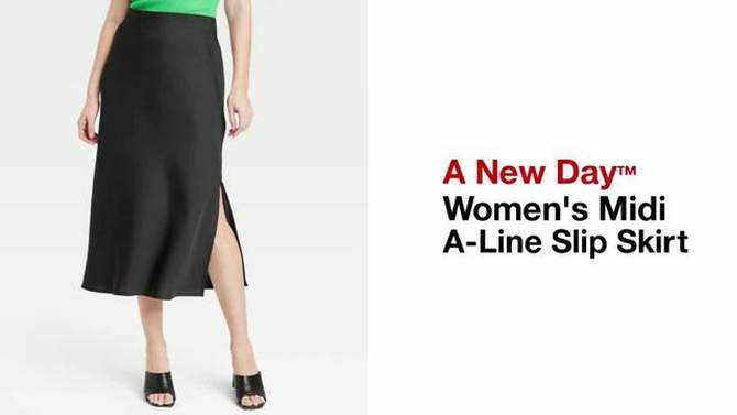 Women's Midi A-Line Slip Skirt - A New Day™, 2 of 11, play video