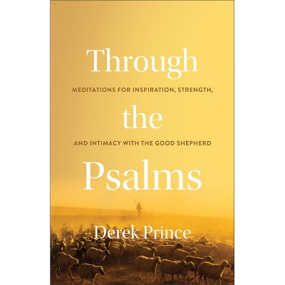 Through the Psalms - by  Derek Prince (Paperback)