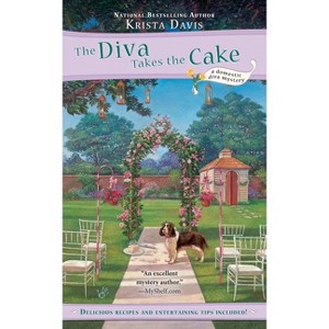 The Diva Takes the Cake - (Domestic Diva Mystery) by  Krista Davis (Paperback) - 1 of 1