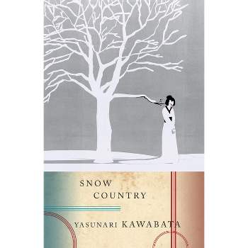 Snow Country - (Vintage International) by  Yasunari Kawabata (Paperback)