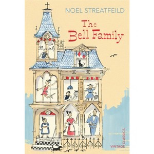 The Bell Family - (Vintage Children's Classics) by  Noel Streatfeild (Paperback) - 1 of 1