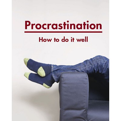 Procrastination - by  The School of Life (Hardcover)