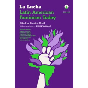 La Lucha - by  Carolina Orloff (Paperback) - 1 of 1