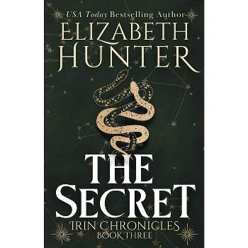 The Secret - by  Elizabeth Hunter (Paperback)