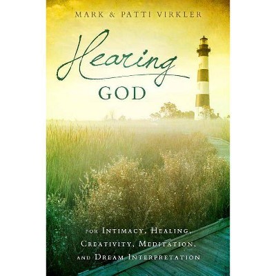 Hearing God - by  Mark Virkler (Paperback)