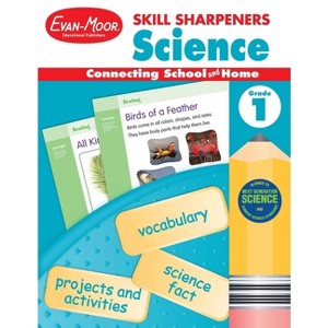 Skill Sharpeners: Science, Grade 1 Workbook - by  Evan-Moor Educational Publishers (Paperback) - 1 of 1