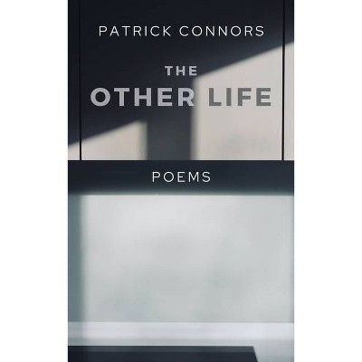 The Other Life - by  Patrick Connors (Paperback)