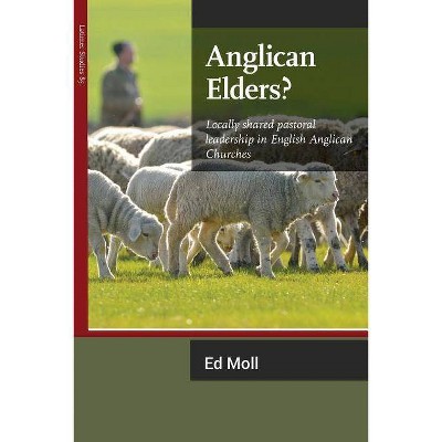 Anglican Elders? - (Latimer Studies) by  Ed Moll (Paperback)