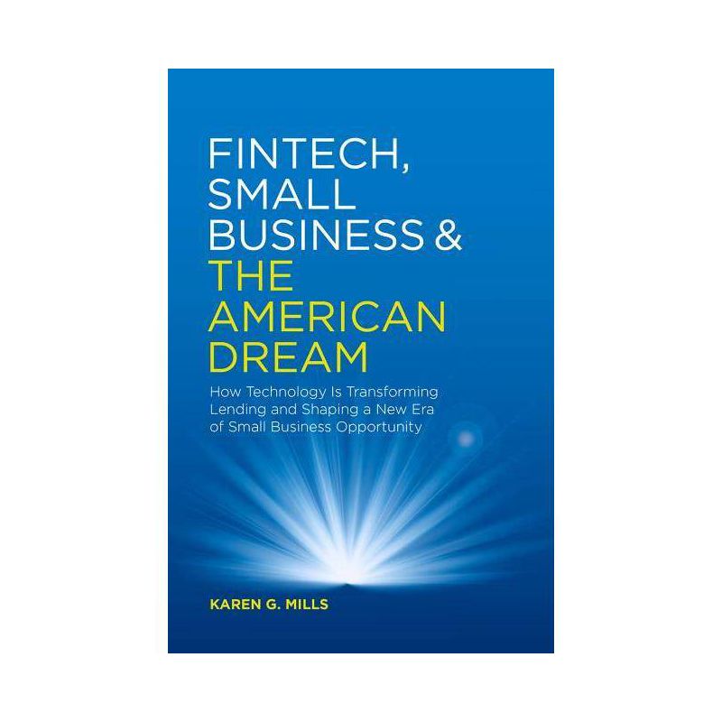 Fintech, Small Business & the American Dream - by  Harvard University (Hardcover), 1 of 2