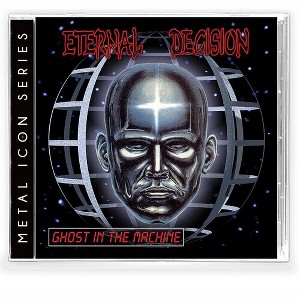 Eternal Decision - Ghost In the Machine (CD) - 1 of 1