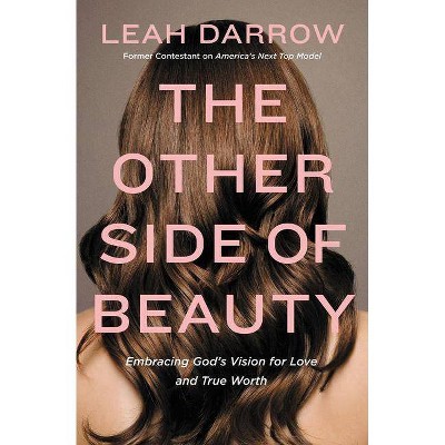 The Other Side of Beauty - by  Leah Darrow (Paperback)