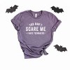 Simply Sage Market You Don't Scare Me I Have Teenagers Short Sleeve Tee - M - Purple - 3 of 4