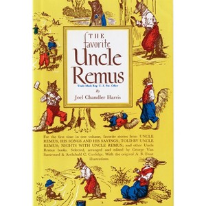 The Favorite Uncle Remus - by  Joel Chandler Harris (Hardcover) - 1 of 1