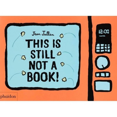 This Is Still Not a Book - (Board Book)