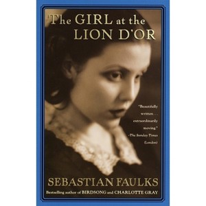 The Girl at the Lion D'Or - (Vintage International) by  Sebastian Faulks (Paperback) - 1 of 1