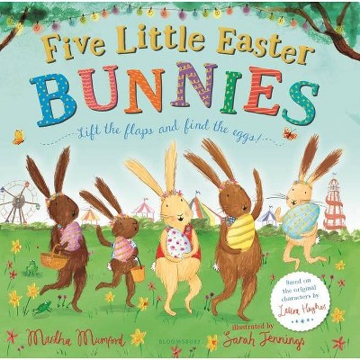 Five Little Easter Bunnies - (Bunny Adventures) by  Martha Mumford (Hardcover)