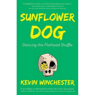 Sunflower Dog - by  Kevin Winchester (Paperback)