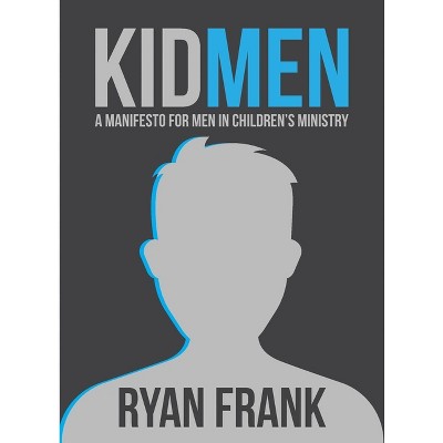 KidMEN - by  Ryan Frank (Paperback)