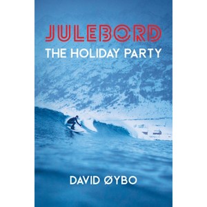 Julebord - (World Prose) by  David ØYbo (Paperback) - 1 of 1