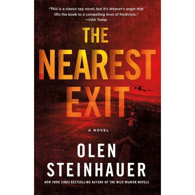 The Nearest Exit - (Milo Weaver, 2) by  Olen Steinhauer (Paperback)