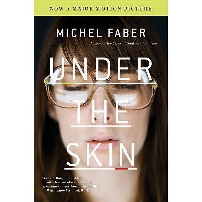 Under the Skin - by  Michel Faber (Paperback)