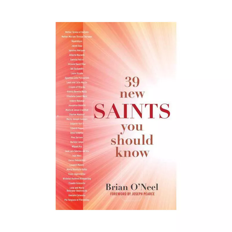 39 New Saints You Should Know by Brian O'Neel – Servant