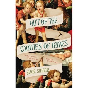Out of the Mouths of Babes - by Julie Singer - 1 of 1