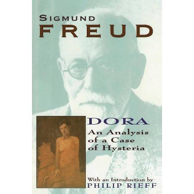Dora - (Collected Papers of Sigmund Freud) by  Sigmund Freud (Paperback)