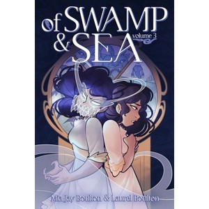 Of Swamp & Sea Volume 3 - by Mia Jay Boulton & Laurel Boulton - 1 of 1