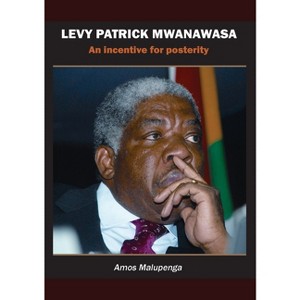 Levy Patrick Mwanawasa - by  Amos Malupenga (Paperback) - 1 of 1