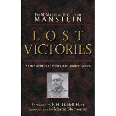 Lost Victories - (Zenith Military Classics) by  Erich Manstein (Paperback)