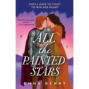 All the Painted Stars - (Barden) by  Emma Denny (Paperback) - 1 of 1