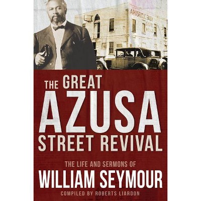 The Great Azusa Street Revival - by  William Seymour (Paperback)