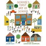 School's First Day of School - by Adam Rex (Hardcover)