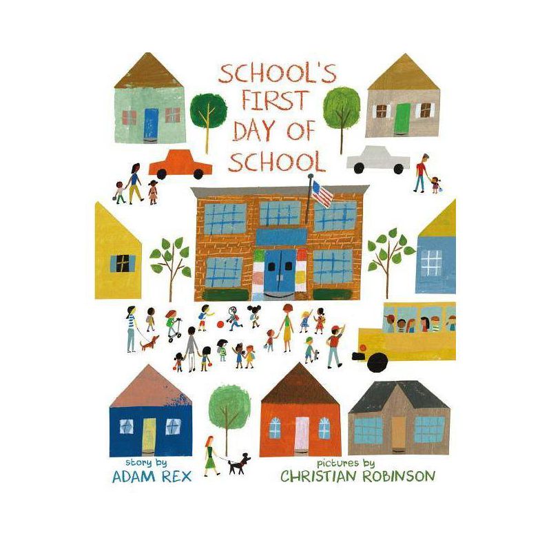 School&#39;s First Day of School - by Adam Rex (Hardcover), 1 of 2