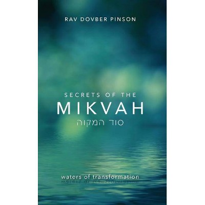 Secrets of the Mikvah - by  Dovber Pinson (Hardcover)