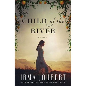 Child of the River (Paperback) (Irma Joubert) - 1 of 1