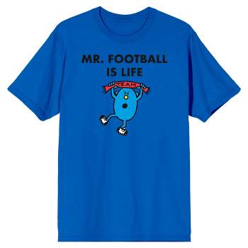 Mr. Men And Little Miss Meme Mr. Football Is Life Crew Neck Short Sleeve Royal Blue Men's T-shirt