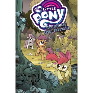 My Little Pony: Spirit of the Forest - by  Ted Anderson (Paperback) - 1 of 1