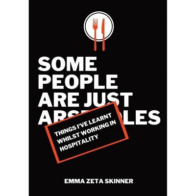 Things I've Learnt Whilst Working in Hospitality - (Things I Learnt) by  Emma Zeta Skinner (Paperback)