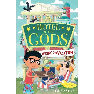 Hotel of the Gods: Vikings on Vacation - by  Tom Easton (Paperback)