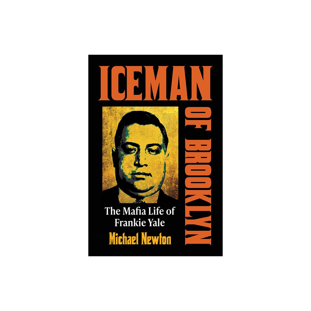 Iceman of Brooklyn - by Michael Newton (Paperback)