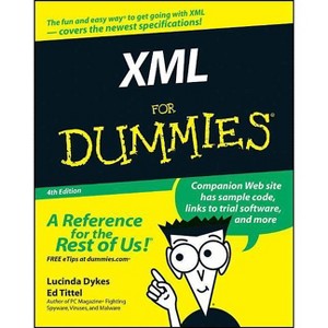 XML for Dummies - (For Dummies) 4th Edition by  Lucinda Dykes & Ed Tittel (Paperback) - 1 of 1