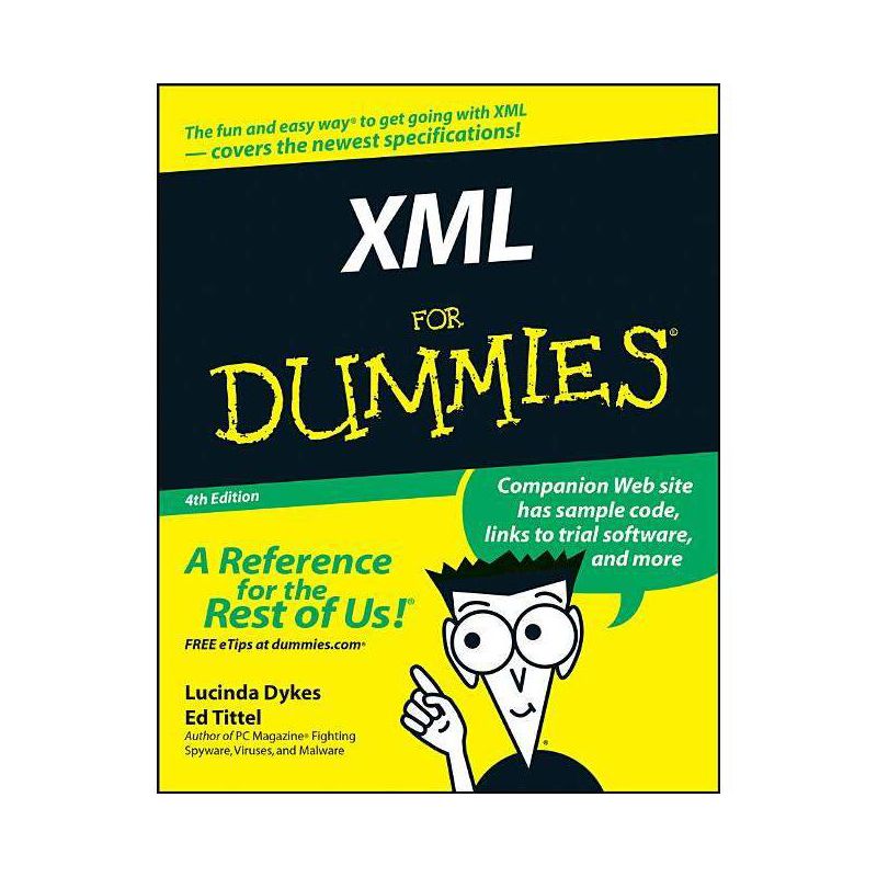 XML for Dummies - (For Dummies) 4th Edition by  Lucinda Dykes & Ed Tittel (Paperback), 1 of 2