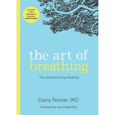 The Art of Breathing - by  Danny Penman (Paperback)