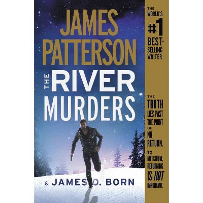 The River Murders - by  James Patterson & James O Born (Paperback)