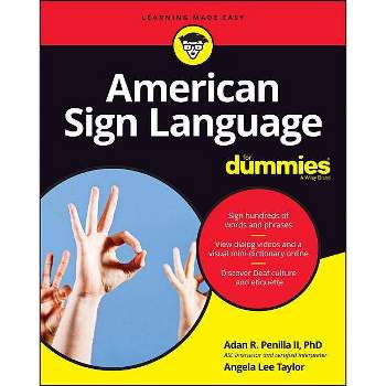 American Sign Language for Dummies with Online Videos - (For Dummies (Lifestyle)) 3rd Edition by  Adan R Penilla & Angela Lee Taylor (Paperback)