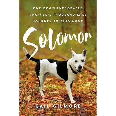 Solomon - by  Gail Gilmore (Paperback)