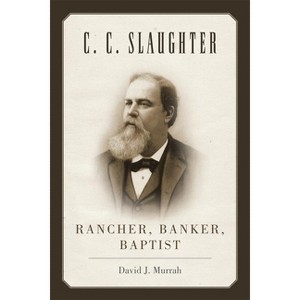 C.C. Slaughter - by  David J Murrah (Paperback) - 1 of 1