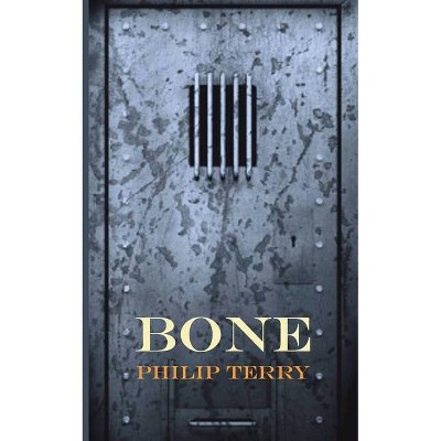 Bone - by  Philip Terry (Paperback)